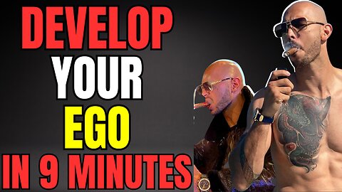 Transform Your Life In 9 Minutes: DEVELOP YOUR EGO | Andrew Tate's Ultimate Motivation 2023