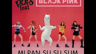 BLACKPINK feat Miel Pops - Mi Pan Su Su Sum