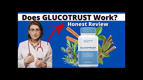 GLUCOTRUST REVIEW - (BEWARE!) - GlucoTrust Blood Sugar - GlucoTrust Supplement - GLUCOTRUST Reviews