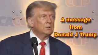 A message from Donald J Trump