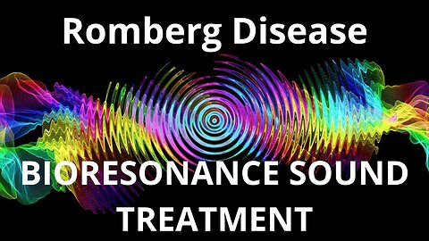 Romberg Disease_Sound therapy session_Sounds of nature