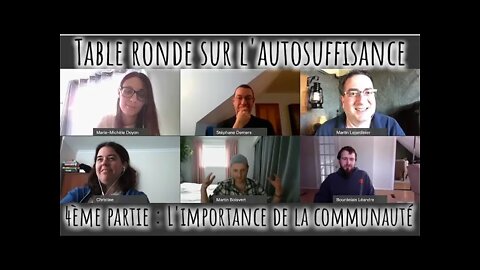 Table ronde sur l'AUTOSUFFISANCE (4ème partie) : L'importance de la communauté et de l'entraide #198