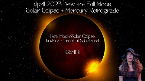 GEMINI | NEW moon/Solar Eclipse to FULL Moon | APRIL 19-MAY 5 2023 | Sun/Rising Sign