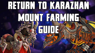 Return To Karazhan Mount Farming Guide