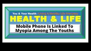 HIGH EXPOSURE TO MOBILE PHONE LINKED TO THE RISK OF MYOPIA AMONG THE YOUNG ADULTS