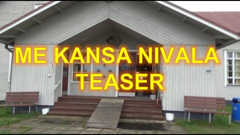 Me Kansa Nivala - Teaser