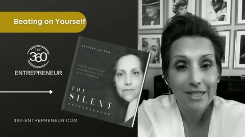 The Silent Entrepreneur - Beating On Yourself