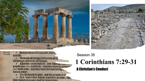 Session 35 | 1 Corinthians 7:29-31