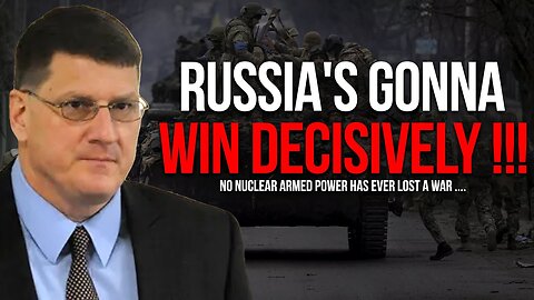 Scott Ritter: Russia's Gonna Win Decisively !!! No Nuclear Armed Power Has Ever Lost A War