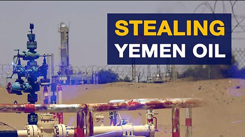 Stealing Yemen oil