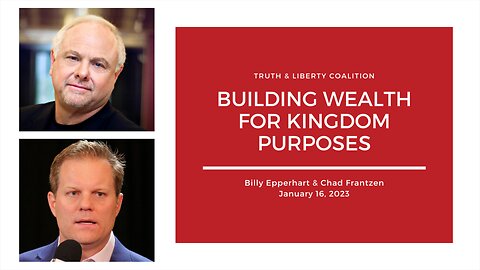 Billy Epperhart & Chad Frantzen: Building Wealth for Kingdom Purposes
