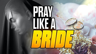 Pray Like a Bride