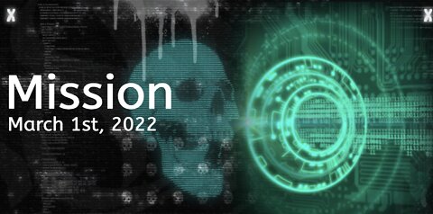 Mission - March 1st, 2022