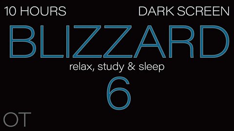 BLIZZARD| Howling Wind & Blowing Snow Sounds for Sleeping| Relaxing| Studying| DARK BLACK SCREEN V6