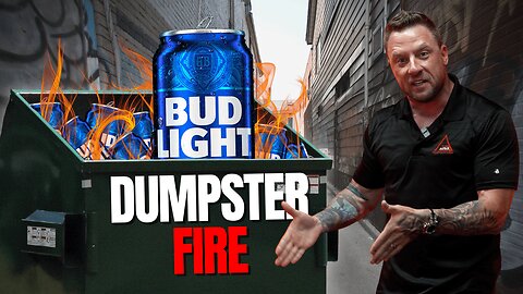 The Bud Light Boycott DUMPSTER FIRE