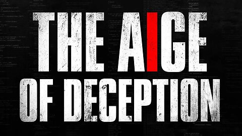 The Age of Deception - A New Online Era