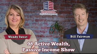 98 Active Wealth, Passive Income Show - Oct.15 1PM