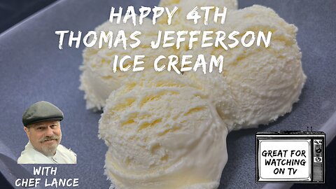 Happy 4th! Thomas Jefferson Ice Cream