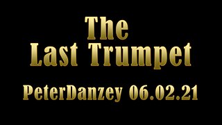 The Last Trumpet: Peter Danzey