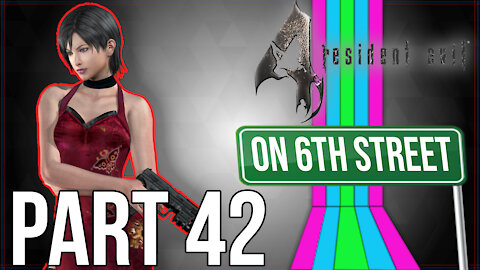 Resident Evil 4 on 6th Street Part 42