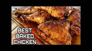 Best Baked Chicken -- Worth Bragging About ❤️