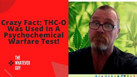 Crazy Fact: THC-O Was Used In A Psychochemical Warfare Test!