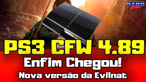 PS3 CFW 4.89 EVILNAT OFICIAL! Como atualizar sua CFW! FINALMENTE ELA CHEGOU!!!!