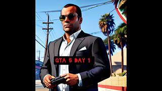 GTA 5 Day 1