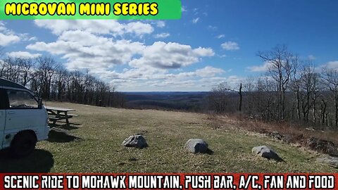 Micro Van (SE1 E11) Scenic ride to Mohawk mountain, Push bar fab, A/C works, 12v Fan and Food