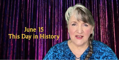 This Day in History, June 15