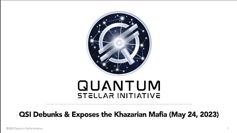 QSI Weekly Wednesday Panel Call - Stellar Khazarian Mafia Debunked & Exposed! (May 24, 2023)