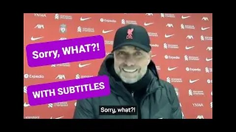 "Sorry, WHAT?" (with SUBTITLES) Liverpool's Klopp can't understand the question.