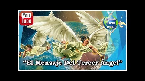 231. "El Mensaje Del Tercer Ángel"