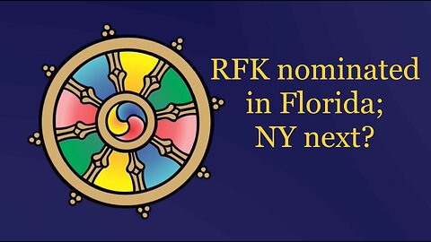 May 24, 2024: Reform Party of Florida nominates RFK; deadline for NY signatures Tuesday
