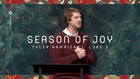 Season of Joy | Luke 2:8-11 | Tyler Hamrick