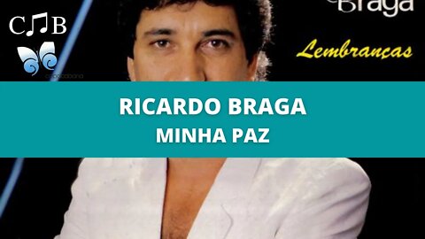 Ricardo Braga - Minha Paz