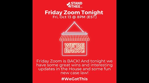 Stand4THEE Friday Night Zoom Oct 13 2023 - We're Back! Wins and Updates