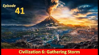 Civ 6 America Is Back! l Civilization 6: Gathering Storm l Part 41