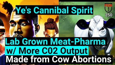 Kanye West, Spirit of a Cannibal and Lab Grown Beef worse for So Called Climate