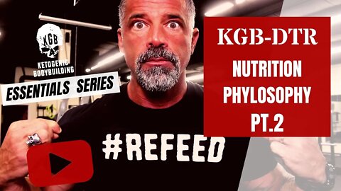 Ketogenic Bodybuilding Nutrition Protocol! The KGB-DTR! (PART 2)