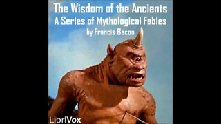 The Wisdom Of The Ancients A Series Of Mythological Fables Complete Audiobook