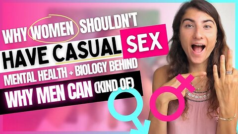 Why Women Get Attached After Sex + Men Don't: Biology | Women Damaging Mental Health with Casual Sex