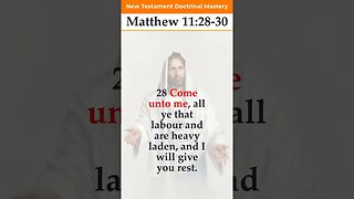 Matthew 11:28-30 | 2023 New Testament Doctrinal Mastery #shorts