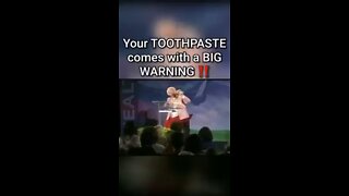 Warnings on toothpaste