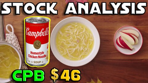 Stock Analysis | Campbell Soup Company (CPB) | THE BEST SOUP COMPANY