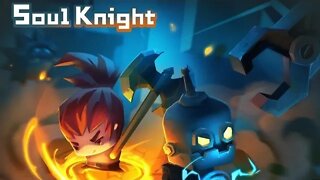 Soul Knight | Part 2