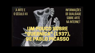 A Arte e o Século XX − "GUERNICA", de PABLO PICASSO