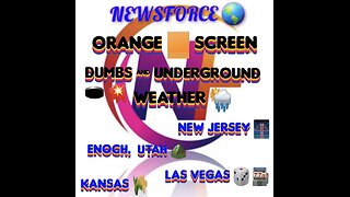 June 9, 2024 NEWSFORCE REPORT 🌎 DUMBS & UNDERGROUND 🕳 💥ORANGE SCREEN & WEATHER REPORT