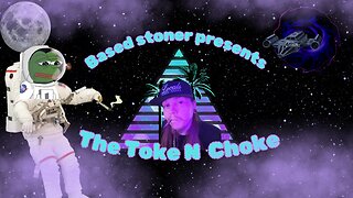 Toke n Choke with the based stoner | The Alphabet mafia are nuts |