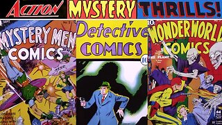ACTION! Mystery! THRILLS! Golden Age COMICS And Comic Book Covers Part One: 1933 Through 1939